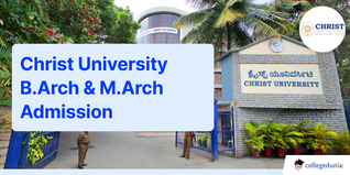 Christ University B.Arch & M.Arch Admission Open till September 30; Check Details Here